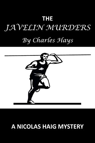Javelin Murders  A Nicolas Haig Mystery [Paperback]
