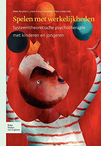 Spelen met werkelijkheden Systeemtheoretische psychotherapie met kinderen en jo [Paperback]