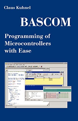 Bascom Programming Of Microcontrollers With Ease An Introduction By Program Exa [Paperback]