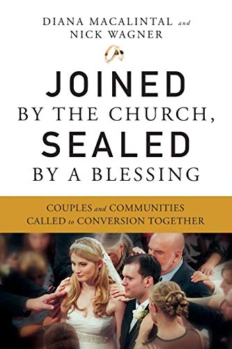 Joined By The Church, Sealed By A Blessing Couples And Communities Called To Co [Paperback]