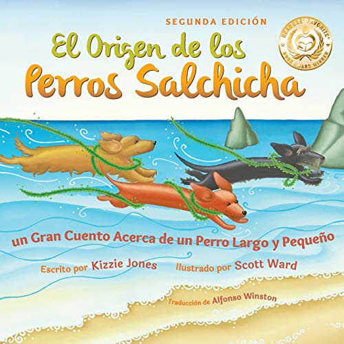 Origen de Los Perros Salchicha (Second Edition Spanish/English Bilingual Soft Co [Paperback]