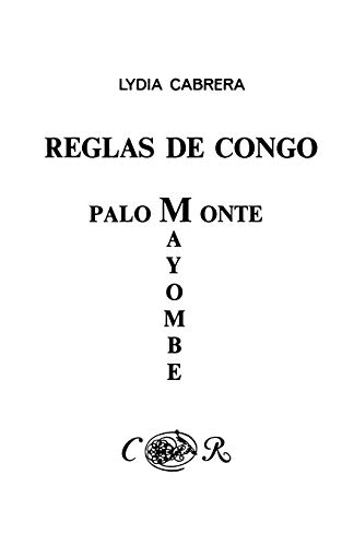 Reglas De Congo/ Palo Monte Mayombe (coleccibon Del Chicherekbu En El Exilio) (s [Paperback]
