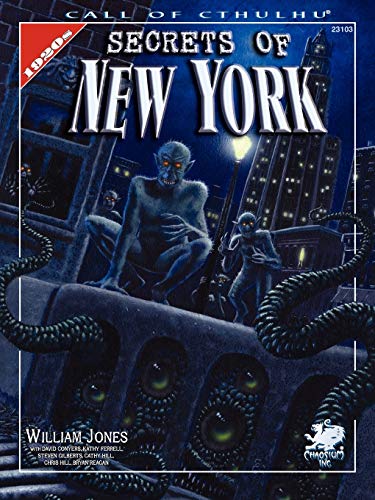 Secrets Of New York A Mythos Guide To The City That Never Sleeps (call Of Cthul [Paperback]