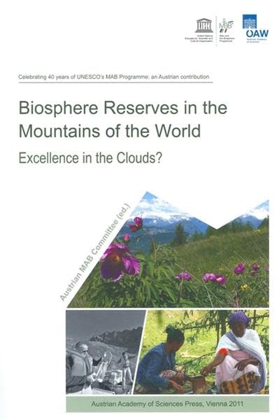 Biosphere Reserves in the Mountains of the World Excellence in the Clouds [Paperback]