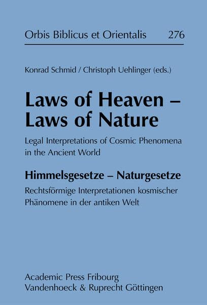 Laws of Heaven - Laws of Nature / Himmelsgesetze - Naturgesetze Legal Interpret [Hardcover]