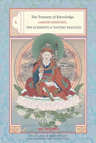 The Treasury of Knowledge Book Eight, Part Three The Elements of Tantric Pract [Hardcover]