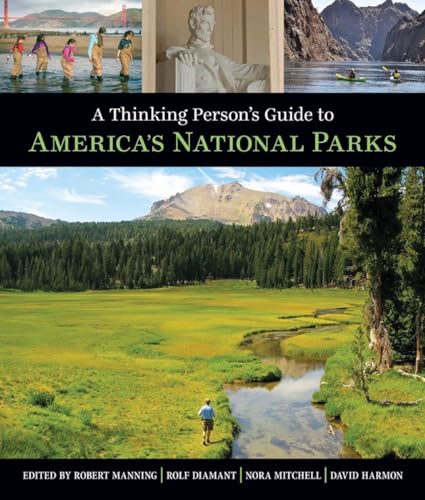 A Thinking Person's Guide To America's National Parks [Paperback]