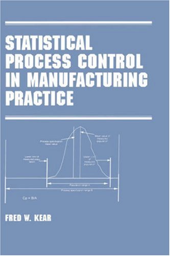 Statistical Process Control in Manufacturing Practice [Hardcover]