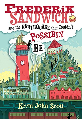 Frederik Sandwich and the Earthquake that Couldn&39t Possibly Be [Hardcover]