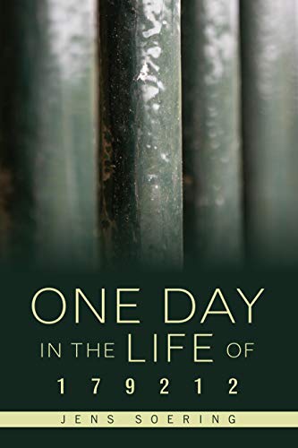One Day in the Life of 179212 Notes from an American Prison [Paperback]