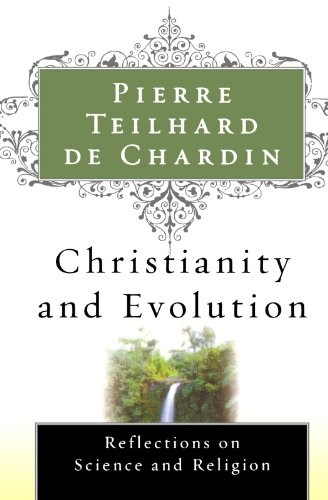 Christianity and Evolution [Paperback]