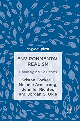Environmental Realism Challenging Solutions [Hardcover]