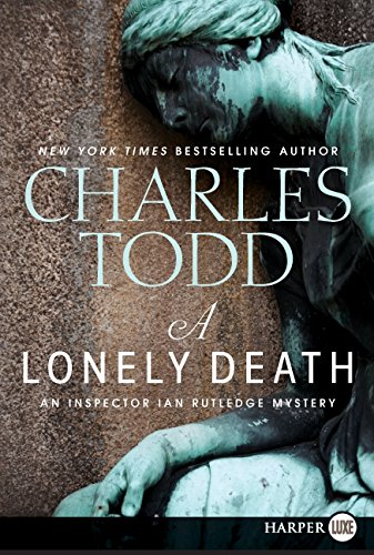 A Lonely Death An Inspector Ian Rutledge Mystery [Paperback]