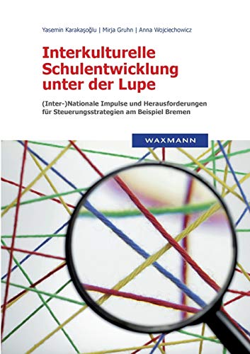 Interkulturelle Schulentwicklung Unter Der Lupe [Perfect Paperback]