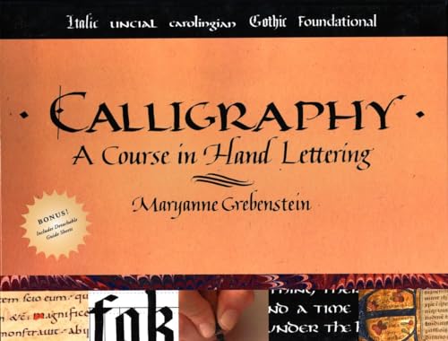 Calligraphy A Course in Hand Lettering [Paperback]