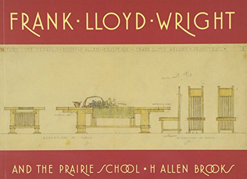 Frank Lloyd Wright and the Prairie School [Paperback]