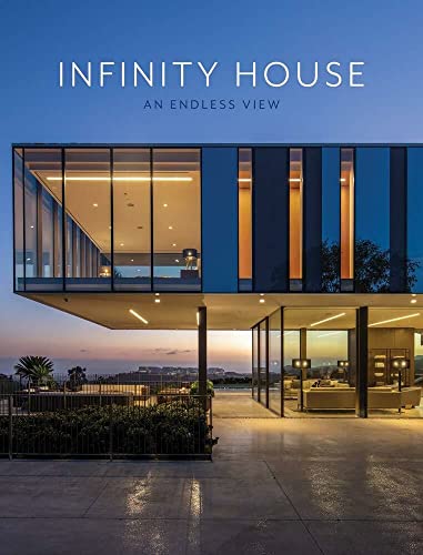 Infinity House An Endless View [Hardcover]