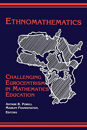 Ethnomathematics Challenging Eurocentrism In Mathematics Education (suny Series [Paperback]