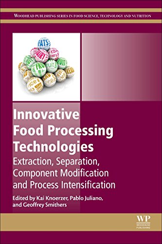 Innovative Food Processing Technologies Extraction, Separation, Component Modif [Paperback]