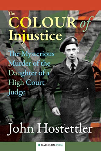 The Colour Of Injustice The Mysterious Murder Of The Daughter Of A High Court J [Paperback]