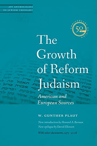 The Growth Of Reform Judaism American And European Sources (jps Anthologies Of  [Paperback]