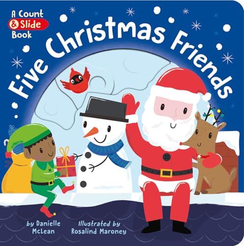 Five Christmas Friends A Count &amp Slide Christmas Book [Board book]