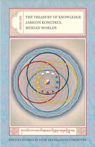 The Treasury of Knowledge Book One Myriad Worlds [Hardcover]