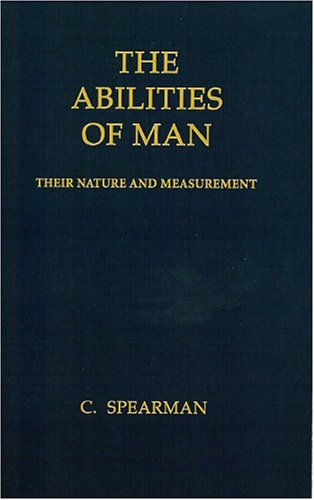The Abilities Of Man Their Nature And Measurement [Paperback]