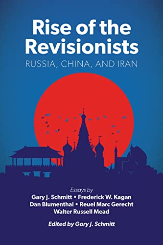 Rise of the Revisionists Russia, China, and Iran [Paperback]