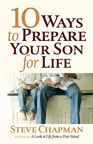 10 Ways To Prepare Your Son For Life [Paperback]