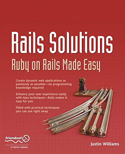 Rails Solutions Ruby on Rails Made Easy [Paperback]