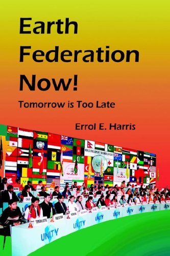 Earth Federation Now Tomorrow Is Too Late [Paperback]