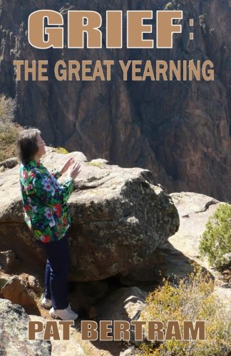 Grief The Great Yearning [Paperback]