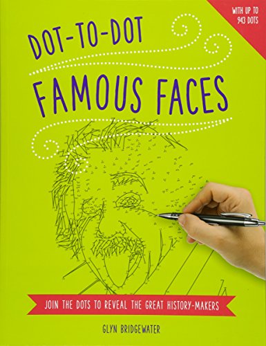 Dot-to-Dot Famous Faces Join The Dots To Reveal The Great History-Makers [Paperback]