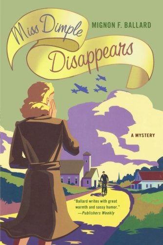 Miss Dimple Disappears A Mystery [Paperback]