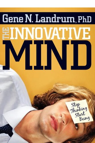 The Innovative Mind Stop Thinking, Start Being [Paperback]