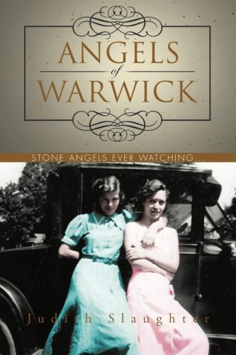 Angels of Warwick  Stone Angels Ever Watching... [Paperback]