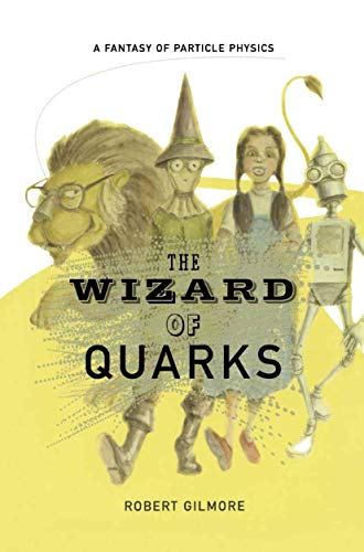 The Wizard of Quarks A Fantasy of Particle Physics [Hardcover]