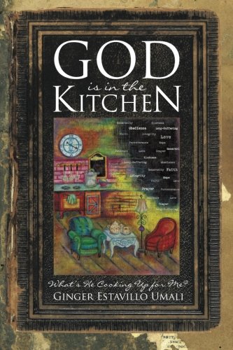 God Is In The Kitchen Whats He Cooking Up For Me [Paperback]