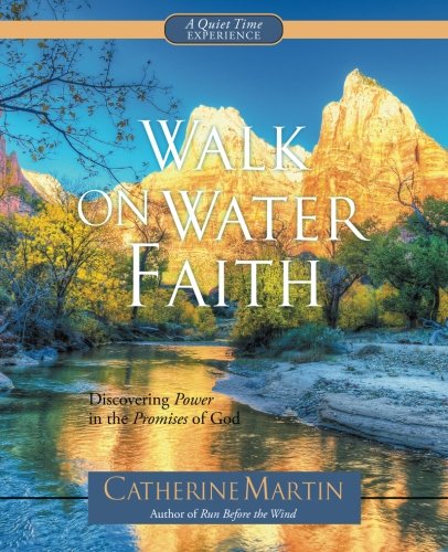 Walk On Water Faith Discovering Power In The Promises Of God [Paperback]