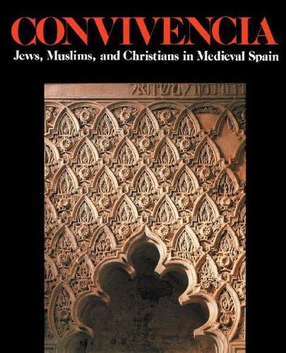 Convivencia Jews, Muslims, and Christians in Medieval Spain [Paperback]