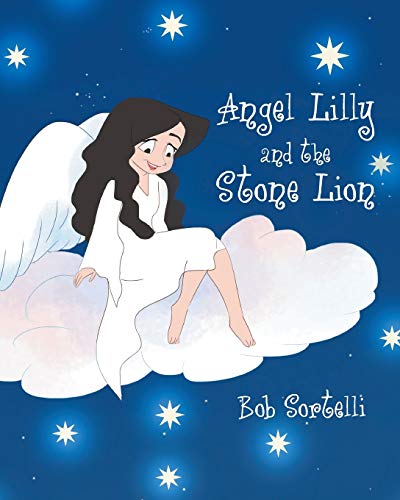 Angel Lilly And The Stone Lion [Paperback]