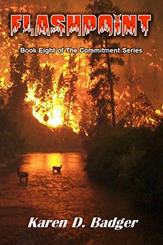 Flashpoint  Book Eight of the Commitment Series [Paperback]