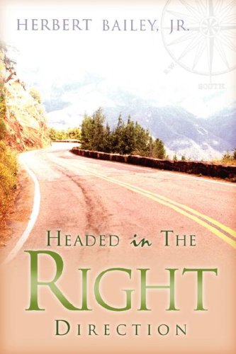 Headed In The Right Direction [Paperback]