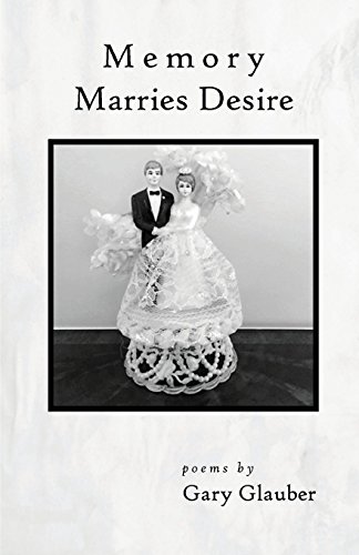 Memory Marries Desire [Paperback]