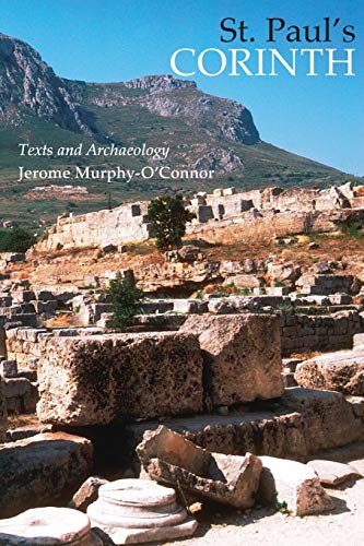 St. Paul's Corinth Texts and Archaeology [Paperback]