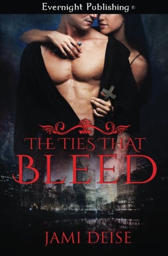 The Ties That Bleed [Paperback]