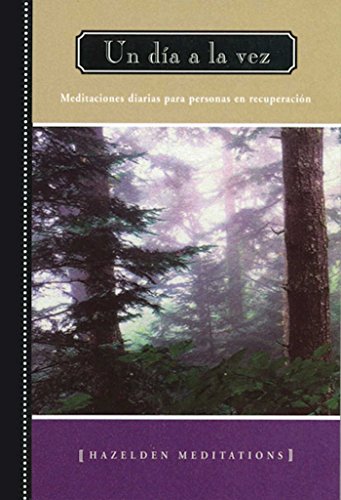 Un dia a la vez (A Day At A Time) Meditaciones diarias para personas en recuper [Paperback]