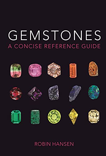 Gemstones A Concise Reference Guide [Paperback]