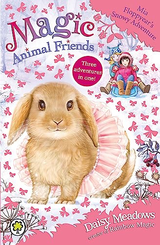 Magic Animal Friends Mia Floppyear&39s Snowy Adventure Special 3 [Paperback]